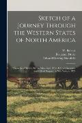 Sketch of a Journey Through the Western States of North America: From New Orleans, by the Mississippi, Ohio, City of Cincinnati and Falls of Niagara,