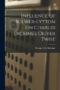 Influence of Bulwer-Lytton on Charles Dickins's Oliver Twist
