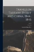 Travels in Tartary, Thibet and China, 1844-1846; Vol. 2