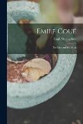 Emile Cou?: the Man and His Work
