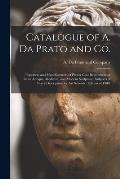 Catalogue of A. Da Prato and Co.: Importers and Manufacturers of Plaster Cast Reproductions From Antique, Medieval, and Modern Sculpture: Subjects of