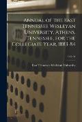 Annual of the East Tennessee Wesleyan University, Athens, Tennessee, for the Collegiate Year, 1883-84; 1883-84