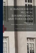 A Handbook of Medical Jurisprudence and Toxicology: for the Use of Students and Practitioners