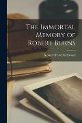 The Immortal Memory of Robert Burns