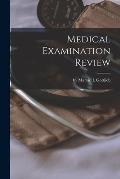 Medical Examination Review