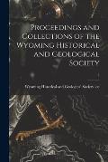 Proceedings and Collections of the Wyoming Historical and Geological Society; 3