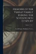 Memoirs of the Verney Family During the Seventeenth Century; Volume 2, part 2