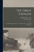 The Great Crusade; Extracts From Speeches Delivered During the War. Arranged by F.L. Stevenson