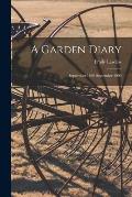 A Garden Diary: September 1899-September 1900