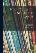 Book Trails to Enchanted Lands; 3