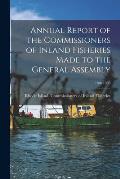 Annual Report of the Commissioners of Inland Fisheries Made to the General Assembly; 18th 1889