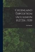 Greenland Expedition (Accession 152725), 1939