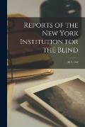 Reports of the New York Institution for the Blind; 1915-1922