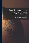 The Return of Adam Smith