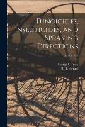 Fungicides, Insecticides, and Spraying Directions; no.123(1908)