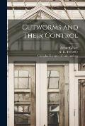 Cutworms and Their Control [microform]