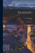 Richelieu: a Tale of France; 3