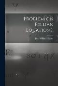 Problem on Pellian Equations.