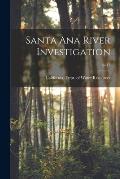 Santa Ana River Investigation; no.15