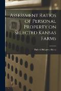 Assessment Ratios of Personal Property on Selected Kansas Farms