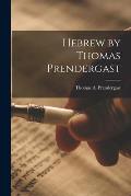 Hebrew by Thomas Prendergast