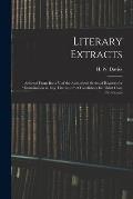 Literary Extracts: Selected From Book V of the Authorized Series of Readers for Examination in Eng. Literature of Candidates for Third