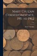 Mary Cruzan Correspondence, 1951 to 1962; 1951