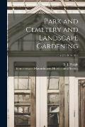 Park and Cemetery and Landscape Gardening; v.23 (1913-1914)