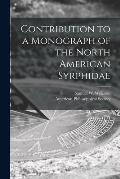 Contribution to a Monograph of the North American Syrphidae [microform]