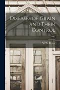 Diseases of Grain and Their Control; B511