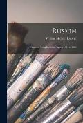 Ruskin: Rossetti: Preraphaelitism; Papers 1854 to 1862
