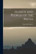 Islands and Peoples of the Indies