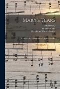Mary's Tears: a Favorite Song From Moore's Sacred Melodies