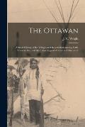 The Ottawan: a Short History of the Villages and Resorts Surrounding Little Traverse Bay, and the Indian Legends Connected Therewit