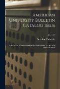 American University Bulletin Catalog Issue: Catalog and Announcements for Graduate School and School of Political Sciences; July 1929