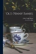 Old Penny Banks;