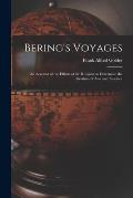 Bering's Voyages; an Account of the Efforts of the Russians to Determine the Relation of Asia and America