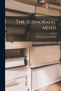The Subnormal Mind