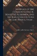 Journals of the Common Council, Board of Aldermen, and the Joint Conventions of Said Bodies, From ...; 1891