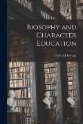 Biosophy and Character Education