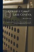 College Camp--Lake Geneva: Graduating Thesis of Emery M. Nelson in Candidacy for the Degree of Bachelor of Association Science