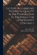 Factors Influencing Technical Quality in the Preparation of Proposals for Government Contract