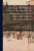 Annual Report of the Baptist Board of Foreign Missions for the United States [serial]; 1st(1815)
