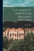 The Image of America in Mazzini's Writings