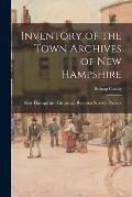 Inventory of the Town Archives of New Hampshire; Belknap County