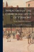 Inventory of the Church Archives of Vermont: No. 1. Diocese of Vermont Protestant Episcopal