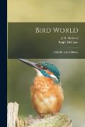 Bird World [microform]: a Bird Book for Children