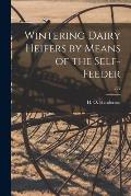 Wintering Dairy Heifers by Means of the Self-feeder; 232