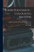 Food Standards - Colouring Matters