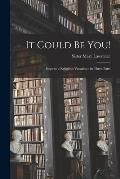 It Could Be You!: Steps to a Religious Vocation: in Three Parts